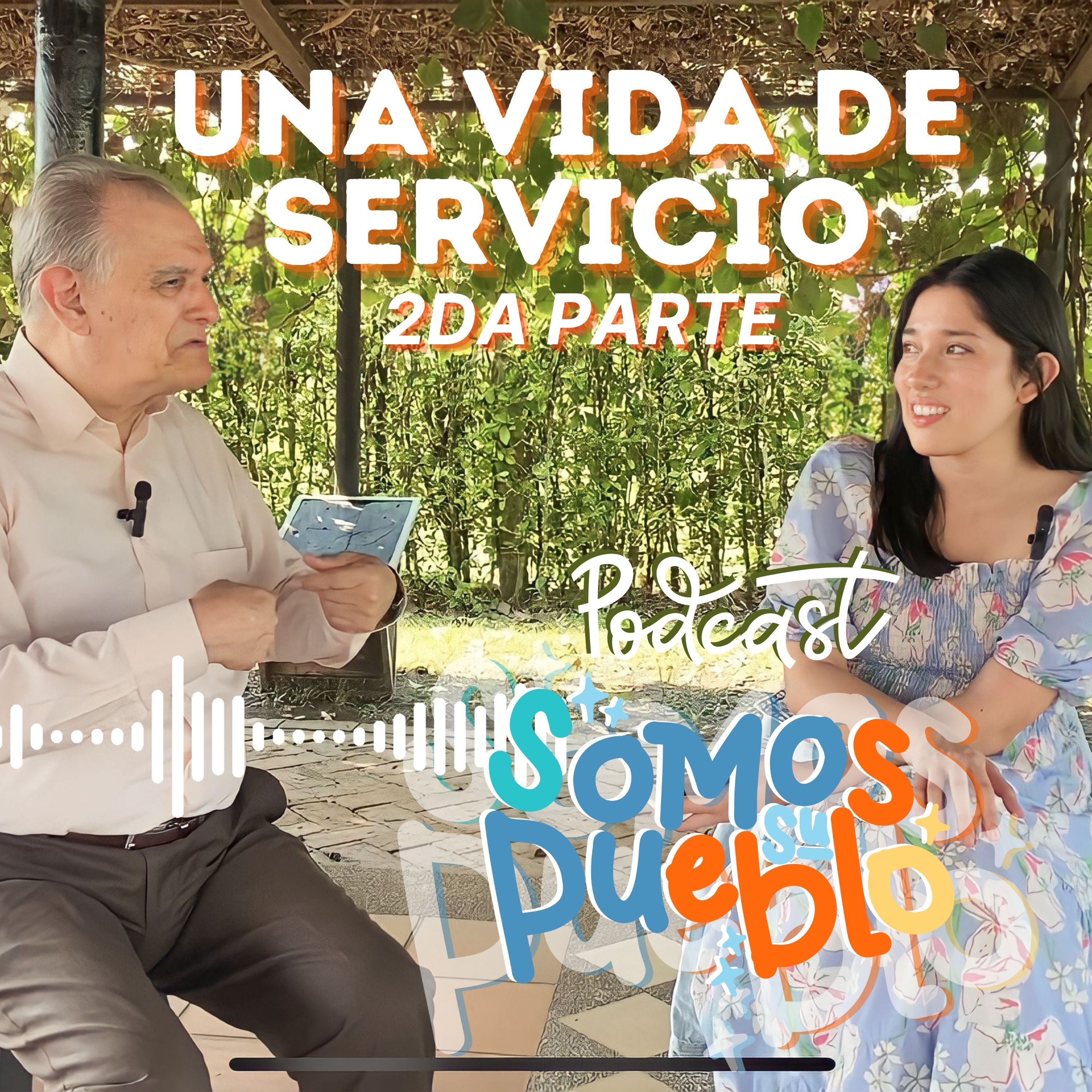 Una vida de Servicio con el Pastor Álvaro Torres - 2da parte - Somos su Pueblo